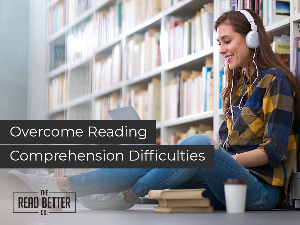 How to overcome reading comprehension difficulties?